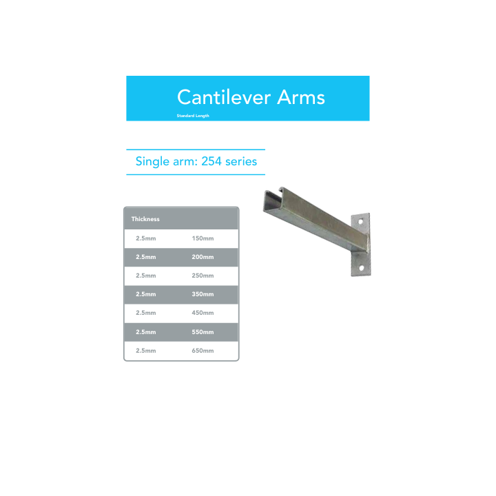 BE-CEN-0000074 Cantilever Arms Single 254 series - Variant Lengths - 650mm
